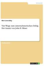 Vier Wege zum unternehmerischen Erfolg. Der Ansatz von John B. Miner af Nini Lovevalley
