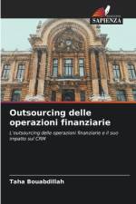 Outsourcing delle operazioni finanziarie af Taha Bouabdillah
