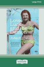 Love, Luck and the Demon [16pt Large Print Edition] af John F. Roe