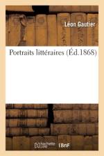 Portraits litteraires af Gautier-L