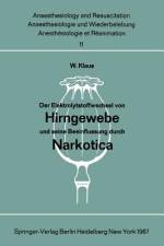 Der Elektrolytstoffwechsel von Hirngewebe und seine Beeinflussung durch Narkotica af W. Klaus