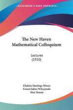 The New Haven Mathematical Colloquium af Eliakim Hastings Moore