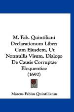 M. Fab. Quintiliani Declarationum Liber af Marcus Fabius Quintilianus