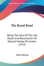 The Royal Road af Alfred Ollivant