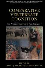 Comparative Vertebrate Cognition af Lesley J. Rogers