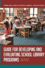 Guide for Developing and Evaluating School Library Programs af Nebraska Educ Media Assoc