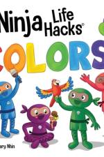 Ninja Life Hacks COLORS af Mary Nhin