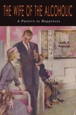 The Wife of the Alcoholic af Lewis F. Presnall