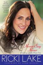Never Say Never af Ricki Lake