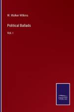 Political Ballads af W. Walker Wilkins