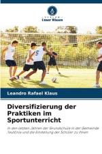 Diversifizierung der Praktiken im Sportunterricht af Leandro Rafael Klaus