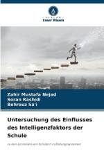 Untersuchung des Einflusses des Intelligenzfaktors der Schule af Zahir Mustafa Nejad