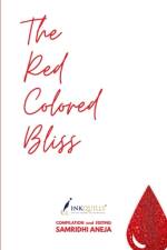 The Red Colored Bliss af Samridhi Aneja