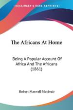 The Africans At Home af Robert Maxwell Macbrair