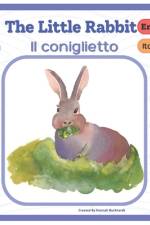The Little Rabbit - Il coniglietto: Italiano - English af Hannah Burkhardt