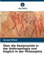 Über die Reziprozität in der Anthropologie und folglich in der Philosophie af Arnaud Villani