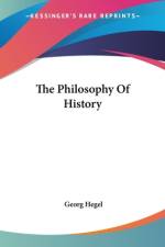 The Philosophy Of History af Georg Hegel
