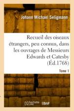 Recueil des divers oiseaux étrangers et peu connus af Johann Michael Seligmann