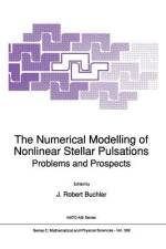 The Numerical Modelling of Nonlinear Stellar Pulsations af J. Robert Buchler