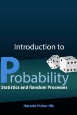 Introduction to Probability, Statistics, and Random Processes af Hossein Pishro-Nik