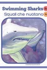 Swimming Sharks - Squali nuotatori: Italiano and English af Hannah Burkhardt