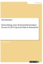 Entwicklung einer Kostenstellenstruktur für den D.LIVE Open Air Park in Düsseldorf af Timo Drieschner