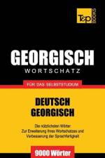 Georgischer Wortschatz fur das Selbststudium - 9000 Woerter af Andrey Taranov
