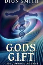 G.O.D.S. G.I.F.T. Goals of Discovering Self, Going Inward Finding Truth af Dion Smith