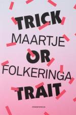Maartje Folkeringa: Trick or Trait: Gestures on Social Status