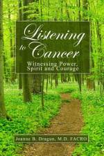 Listening to Cancer af M. D. Facro Joanne B. Dragun