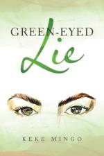 Green-Eyed Lie af Mingo Keke Mingo