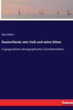 Deutschland; sein Volk und seine Sitten af Max Biffart