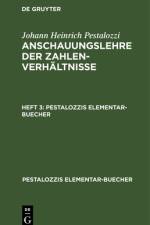 Pestalozzis Elementar-Buecher Anschauungslehre der Zahlenverhaltnisse