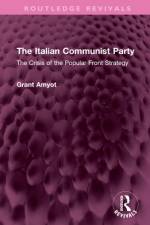 The Italian Communist Party af Grant Amyot