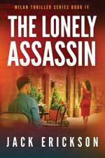 The Lonely Assassin af Jack Erickson