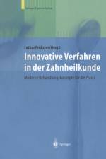 Innovative Verfahren in der Zahnheilkunde af L. Pröbster