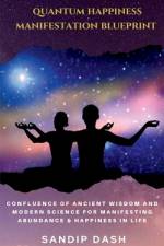 Quantum Happiness Manifestation Blueprint af Sandip Dash