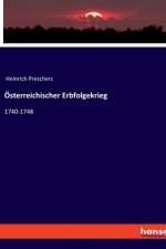 Österreichischer Erbfolgekrieg af Heinrich Preschers