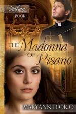 THE MADONNA OF PISANO af Maryann Diorio
