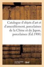 Catalogue d'objets d'art et d'ameublement, porcelaines de la Chine et du Japon af collectif