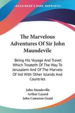 The Marvelous Adventures Of Sir John Maundevile af John Mandeville