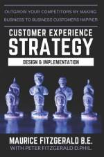 Customer Experience Strategy - Design & Implementation af FitzGerald Maurice FitzGerald