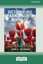 Rethinking Parkinson's Disease af John C. Coleman
