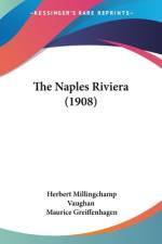 The Naples Riviera (1908) af Herbert Millingchamp Vaughan
