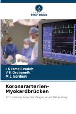 Koronararterien-Myokardbrücken af I K Ismail-Zadeh
