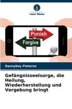 Gefangnisseelsorge, die Heilung, Wiederherstellung und Vergebung bringt af Dannyboy Pieterse