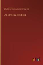 Une famille au XVIe siècle af Charles de Ribbe