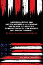 Understanding the Multifaceted Management Problems of Refugee Resettlement in the United States of America af Justin B. Mudekereza