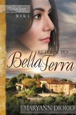 RETURN TO BELLA TERRA af Maryann Diorio