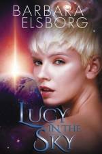Lucy in the Sky af Elsborg Barbara Elsborg